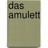 Das Amulett by Conrad Ferdinand Meyer