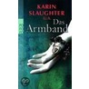 Das Armband by  Karin Slaughter