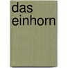 Das Einhorn by Chris Lavers