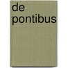 De Pontibus by John Alexander Waddell