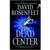 Dead Center by David Rosenfelt