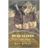 Dead Leaves door Dan Wylie