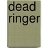 Dead Ringer