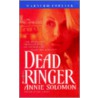 Dead Ringer door Annie Solomon