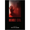 Deadly Evil door Faith Yvette McCann