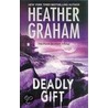Deadly Gift door Heather Graham