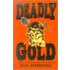 Deadly Gold