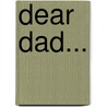 Dear Dad... door Imaginative Thinktank Works