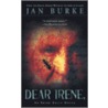 Dear Irene by Jan Burke