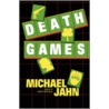 Death Games door Michael Jahn