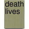 Death Lives by John Wagner