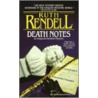 Death Notes door Ruth Rendell
