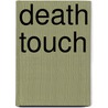 Death Touch door Michael Kelly