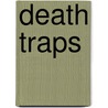 Death Traps door Belton Y. Cooper
