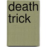 Death Trick door Richard Stevenson