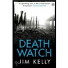 Death Watch door Jim Kelly