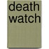 Death Watch
