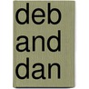 Deb and Dan by Mary Elizabeth Salzmann