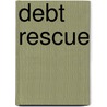 Debt Rescue door Terry Paddenburg