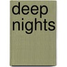 Deep Nights door Steven Sloan
