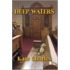 Deep Waters