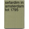 Sefardim in amsterdam tot 1795