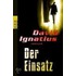Der Einsatz