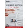 Der Gejagte by Charlie Huston