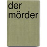 Der Mörder by Georges Simenon