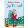 Der Tv-karl door Christine N�stlinger