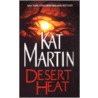 Desert Heat by Kat Martin