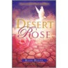 Desert Rose door Reese Rose