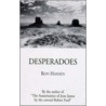 Desperadoes door Ron Hansen