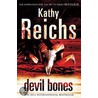 Devil Bones door Kathy Reichs