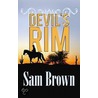 Devil's Rim by Sam Brown