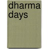 Dharma Days door Onbekend
