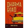 Dharma Road door Brian Haycock