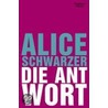 Die Antwort door Alice Schwarzer