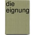 Die Eignung