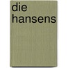 Die Hansens door Andre Winter