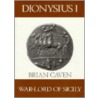 Dionysius I by Brian Cavern