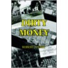 Dirty Money door Robert J. Perry