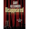Disappeared by Gary Alexander