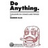 Do Anything