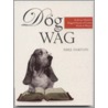 Dog The Wag by Mike Darton
