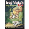 Dog-Napped! door Mary Casanova