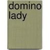 Domino Lady door Not Available