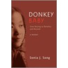 Donkey Baby door Sonia J. Song