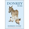 Donkey Work by Doreen Tovey