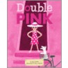 Double Pink door Kate Feiffer